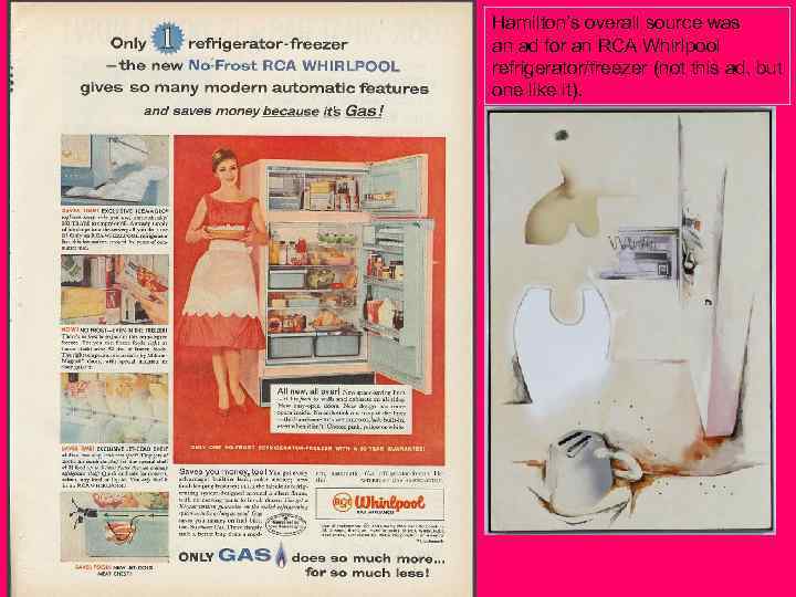 Hamilton’s overall source was an ad for an RCA Whirlpool refrigerator/freezer (not this ad,