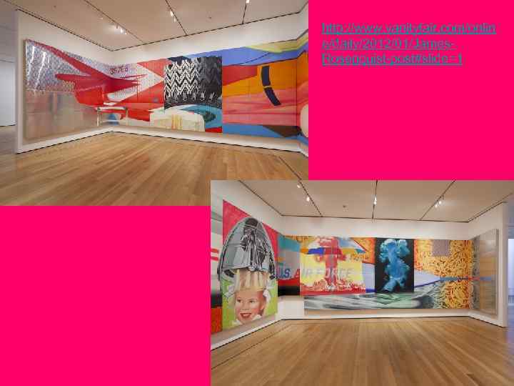 http: //www. vanityfair. com/onlin e/daily/2012/01/James. Rosenquist-post#slide=1 