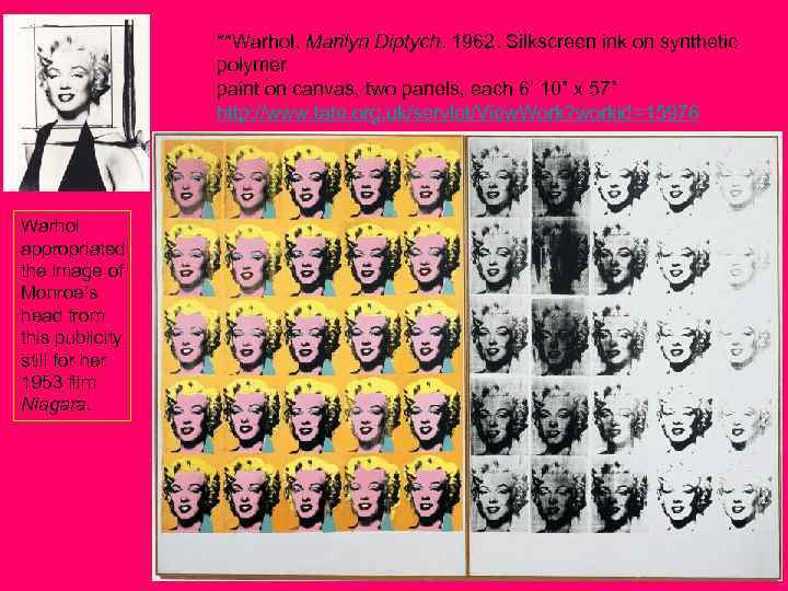 **Warhol. Marilyn Diptych. 1962. Silkscreen ink on synthetic polymer paint on canvas, two panels,