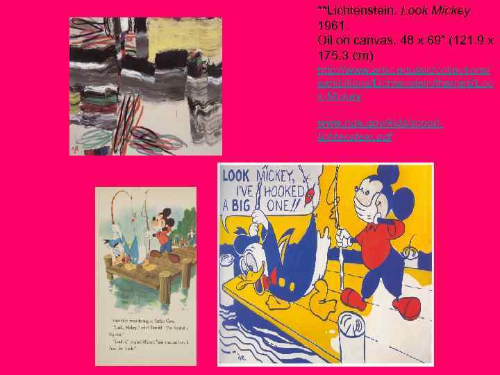 **Lichtenstein. Look Mickey. 1961. Oil on canvas, 48 x 69” (121. 9 x 175.