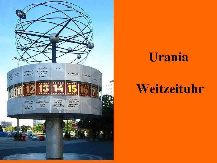 Urania Weitzeituhr 