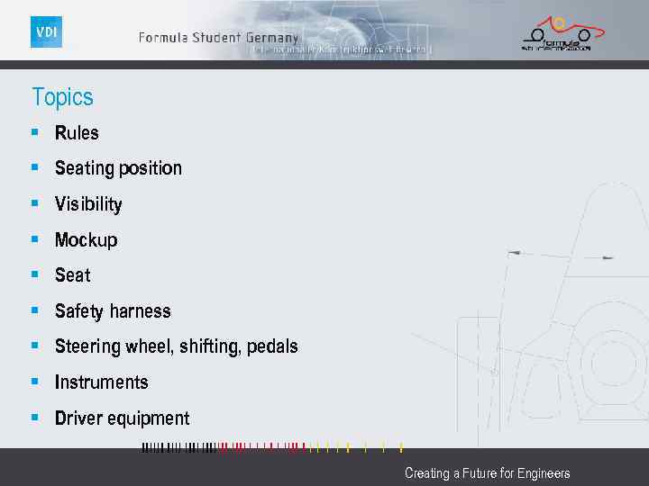 Topics § Rules § Seating position § Visibility § Mockup § Seat § Safety