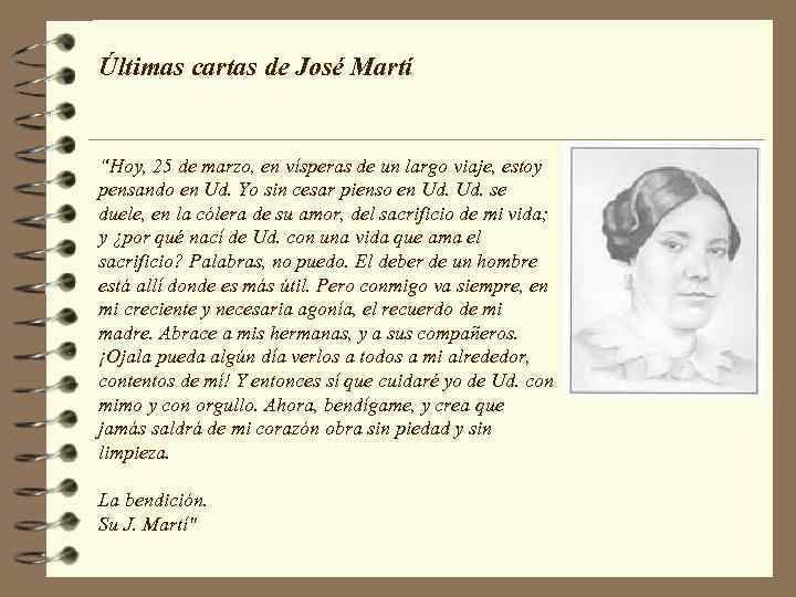 Últimas cartas de José Martí “Hoy, 25 de marzo, en vísperas de un largo