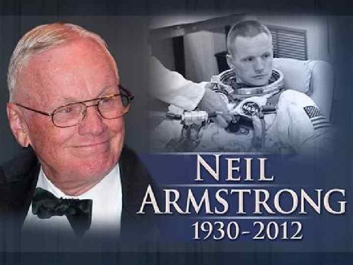 . . Armstrong died in Cincinnati, Ohio, on August 25, 2012, at the age