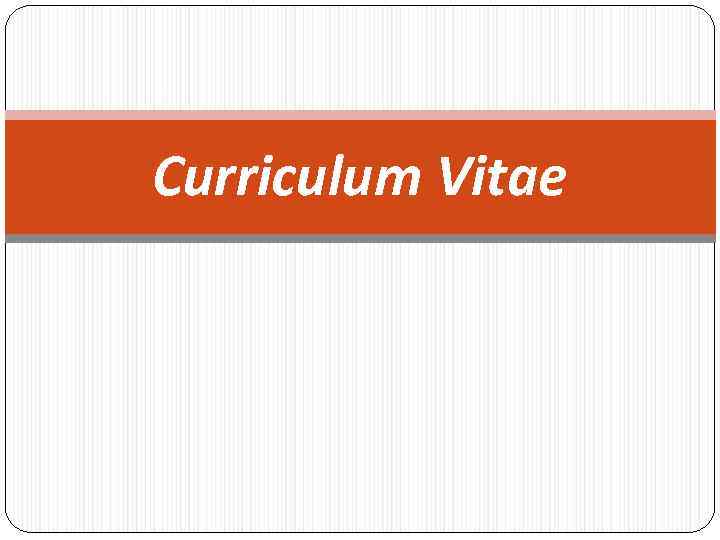 Curriculum Vitae 