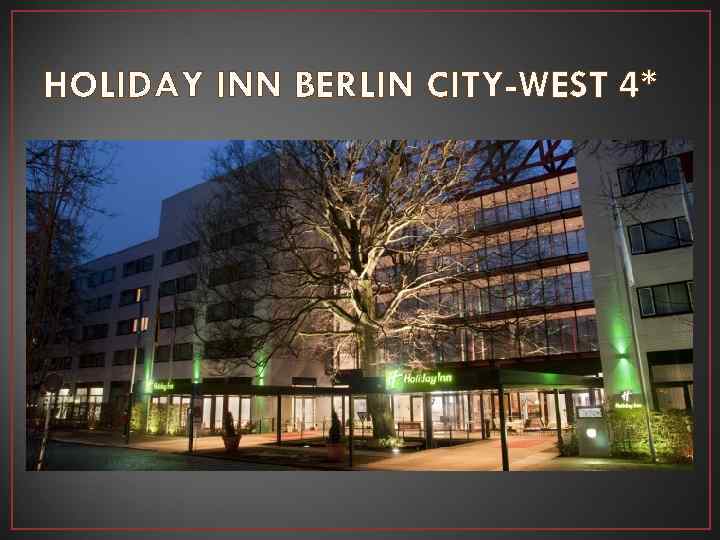 HOLIDAY INN BERLIN CITY-WEST 4* 