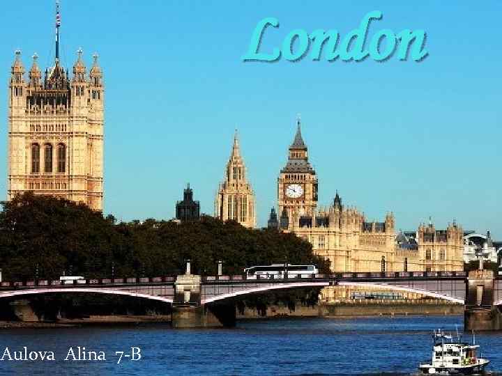 London Aulova Alina 7 -B 
