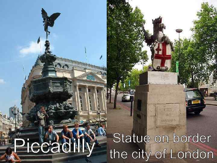 Piccadilly Statue on border the city of London 