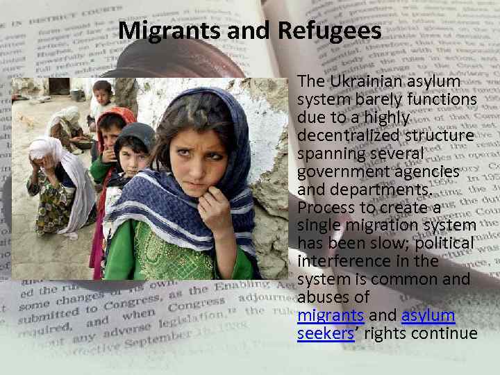 Migrants and Refugees • The Ukrainian asylum system barely functions due to a highly