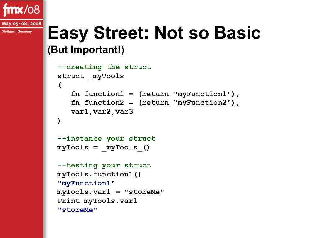 Easy Street: Not so Basic (But Important!) --creating the struct _my. Tools_ ( fn