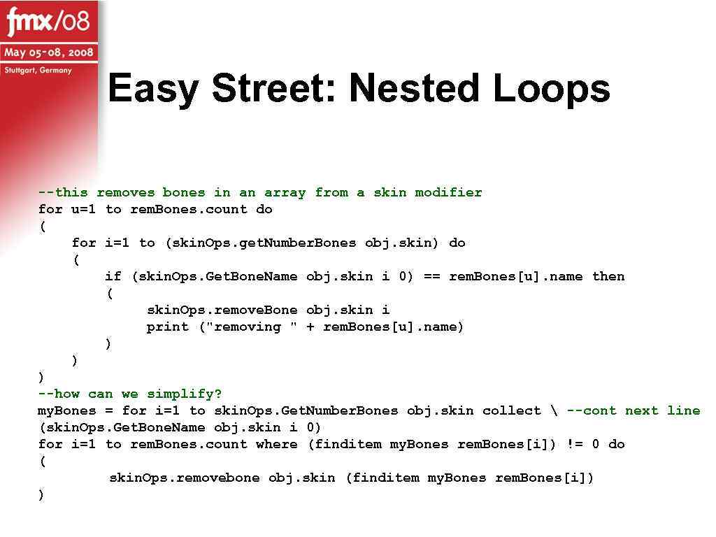 Easy Street: Nested Loops --this removes bones in an array from a skin modifier