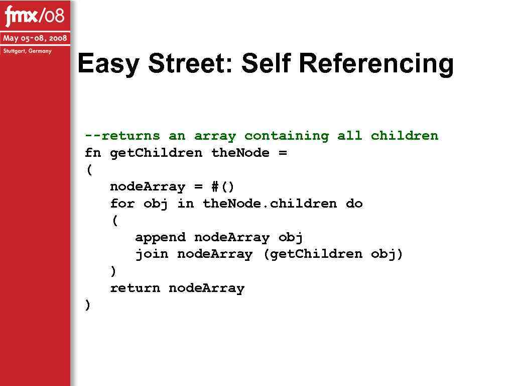 Easy Street: Self Referencing --returns an array containing all children fn get. Children the.