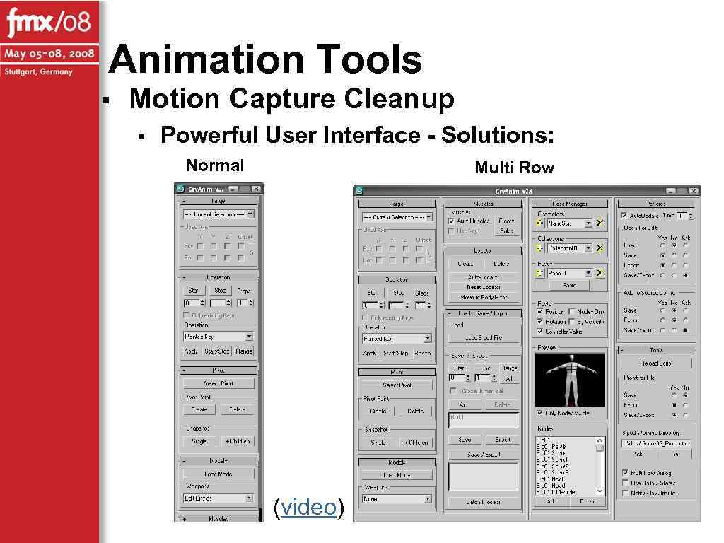 Animation Tools § Motion Capture Cleanup § Powerful User Interface - Solutions: Normal Multi