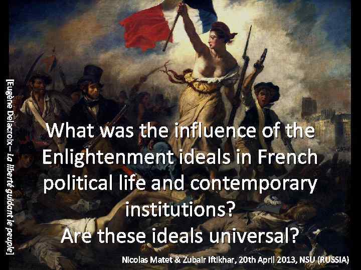 [Eugène Delacroix – La liberté guidant le peuple] What was the influence of the