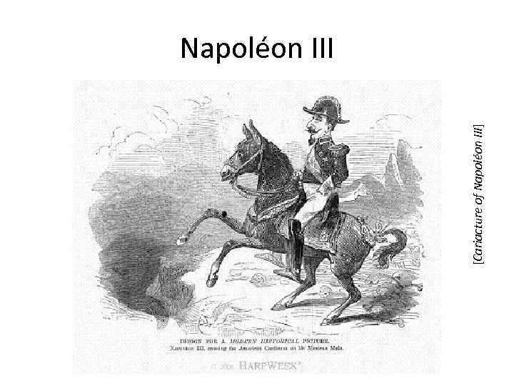 [Cariacture of Napoléon III] Napoléon III 