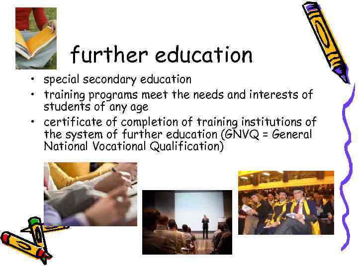 further education • special secondary education • training programs meet the needs and interests