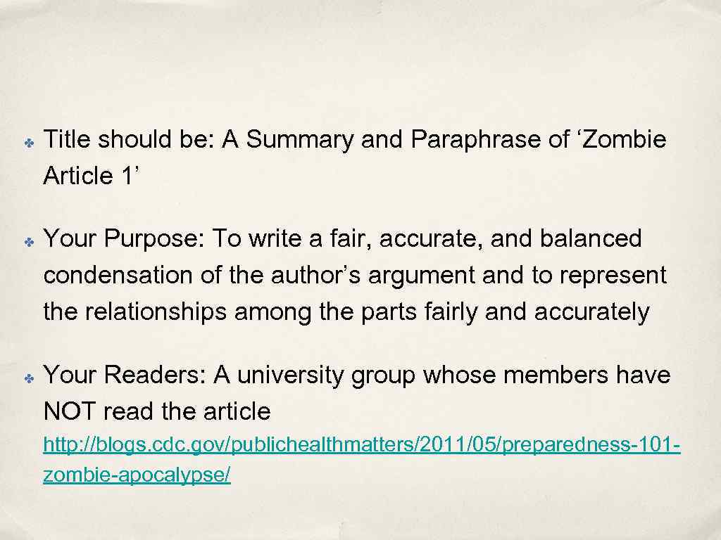 ✤ ✤ ✤ Title should be: A Summary and Paraphrase of ‘Zombie Article 1’