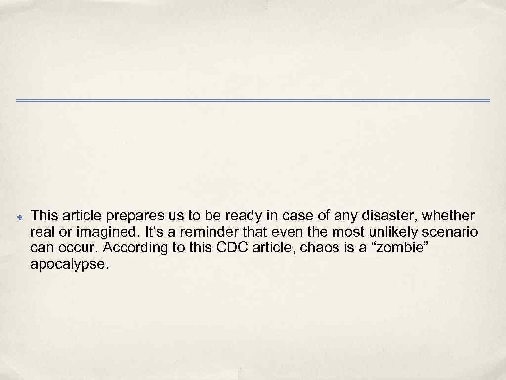 ✤ This article prepares us to be ready in case of any disaster, whether