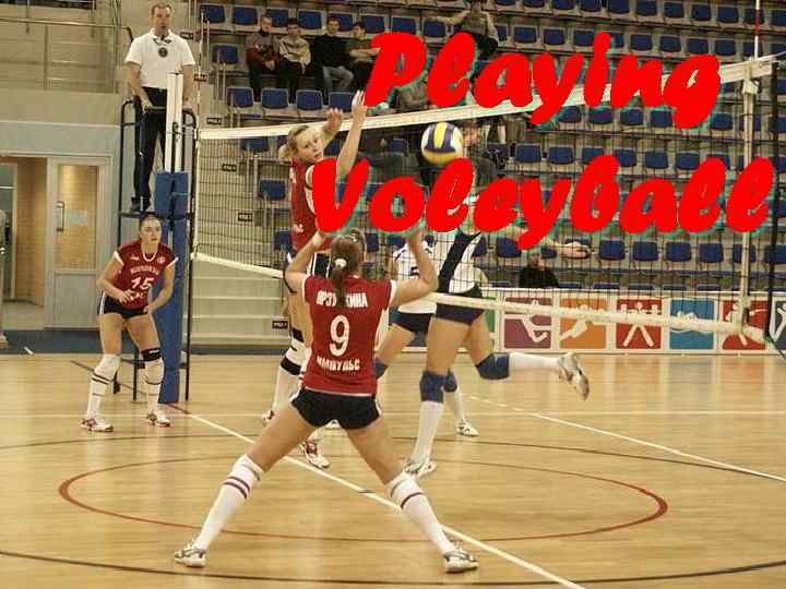 Playing Voleyball 