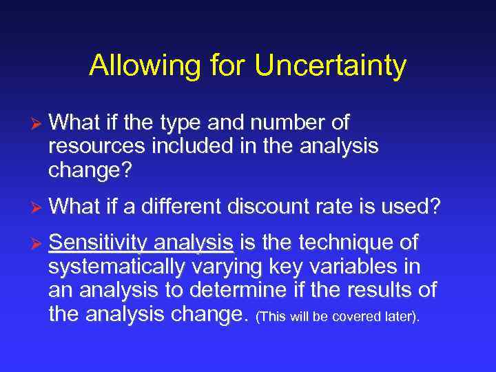 Allowing for Uncertainty Ø What if the type and number of resources included in