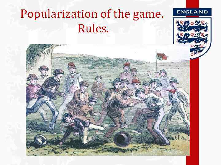 Popularization of the game. Rules. 