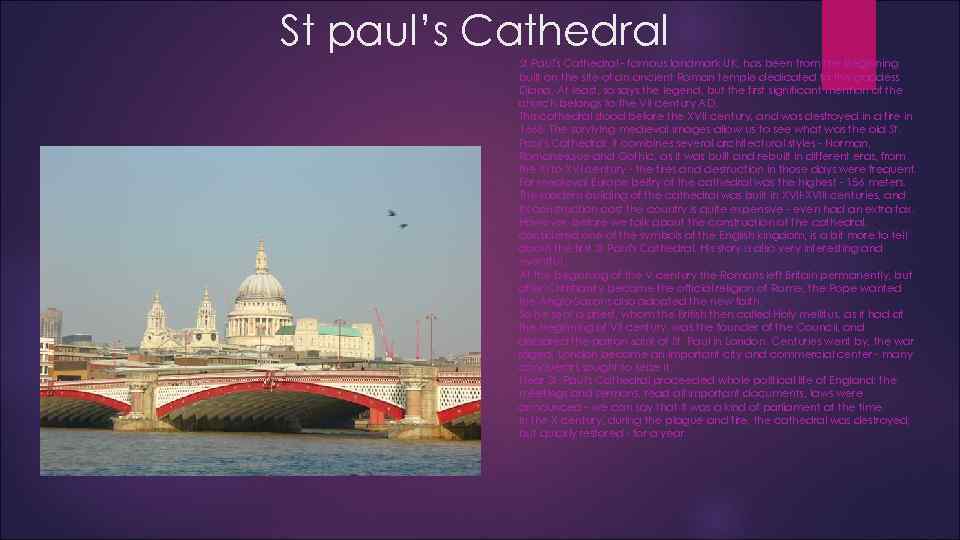 St paul’s Cathedral St Paul's Cathedral - famous landmark UK, has been from the