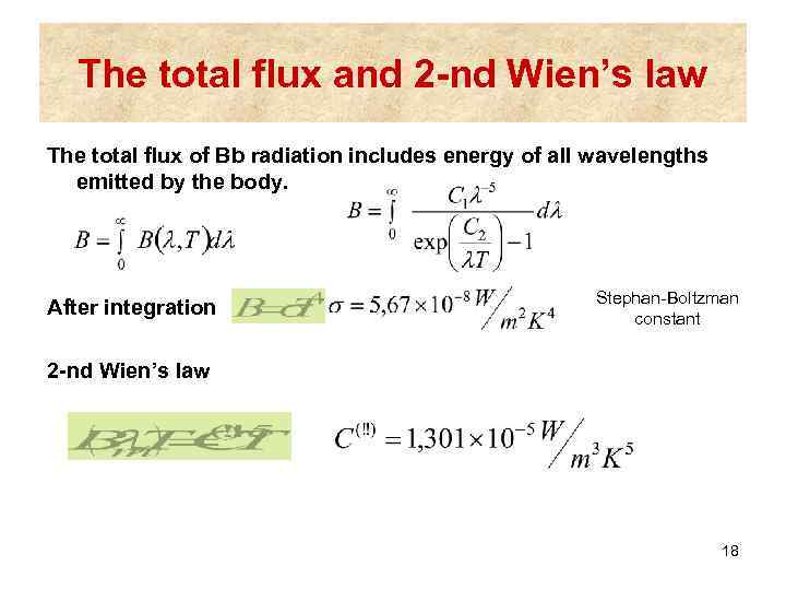 The total flux and 2 -nd Wien’s law The total flux of Bb radiation