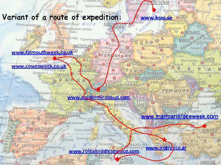 Variant of a route of expedition: www. ksss. se www. falmouthweek. co. uk www.