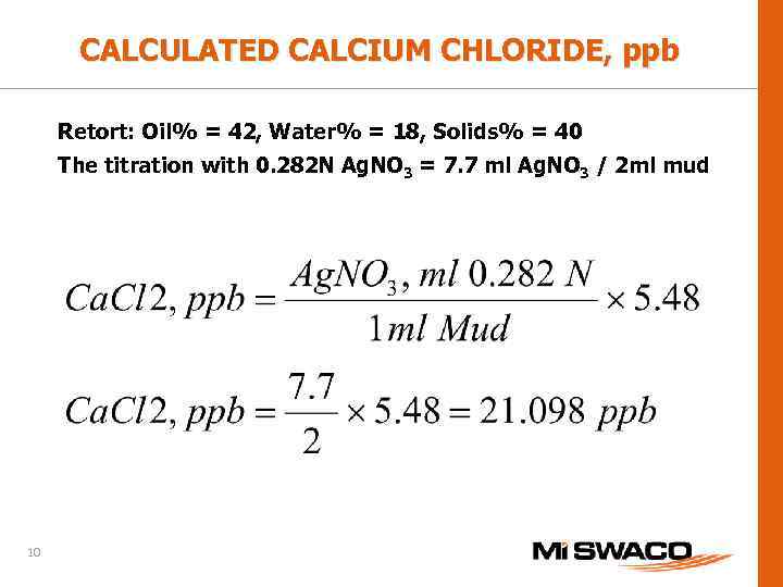 CALCULATED CALCIUM CHLORIDE, ppb Retort: Oil% = 42, Water% = 18, Solids% = 40