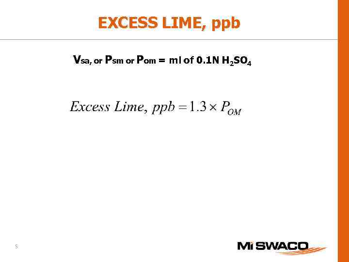 EXCESS LIME, ppb Vsa, or Psm or Pom = ml of 0. 1 N