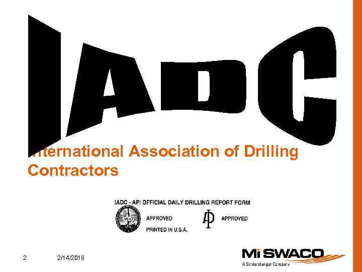 International Association of Drilling Contractors 2 2/14/2018 