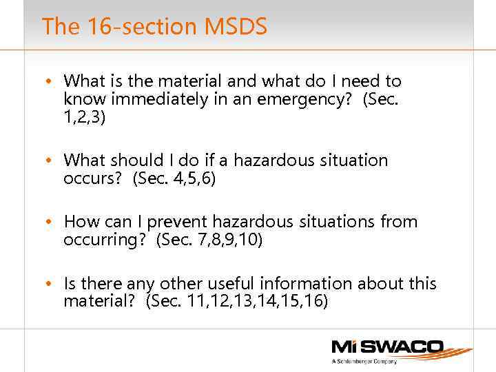 The 16 -section MSDS • What is the material and what do I need