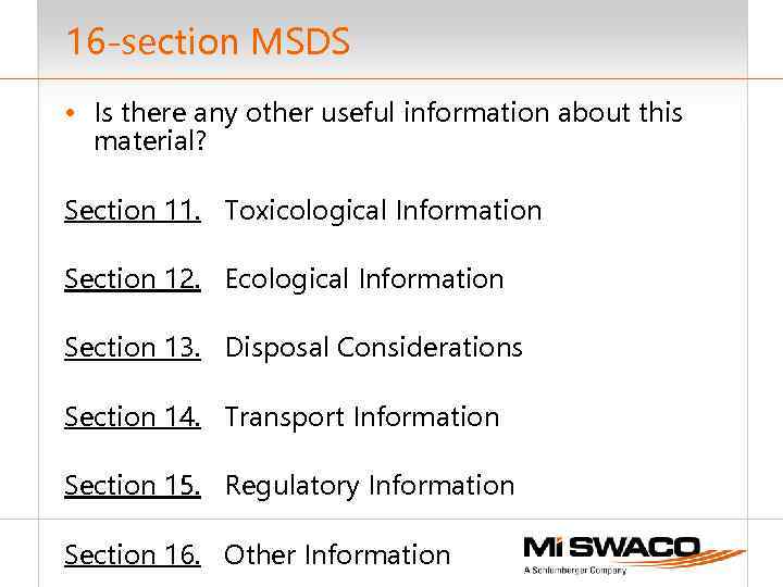 16 -section MSDS • Is there any other useful information about this material? Section