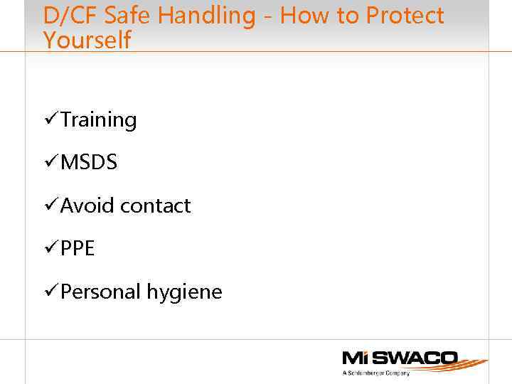 D/CF Safe Handling - How to Protect Yourself üTraining üMSDS üAvoid contact üPPE üPersonal