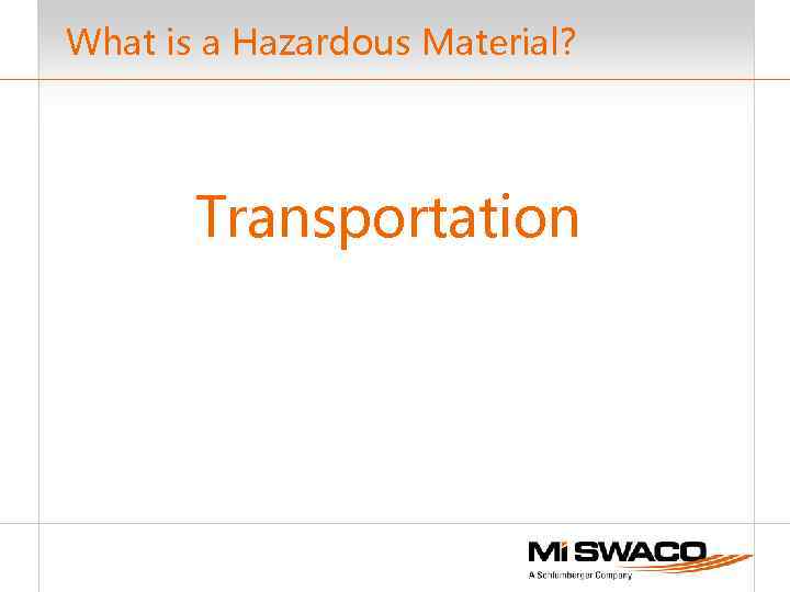 What is a Hazardous Material? Transportation 