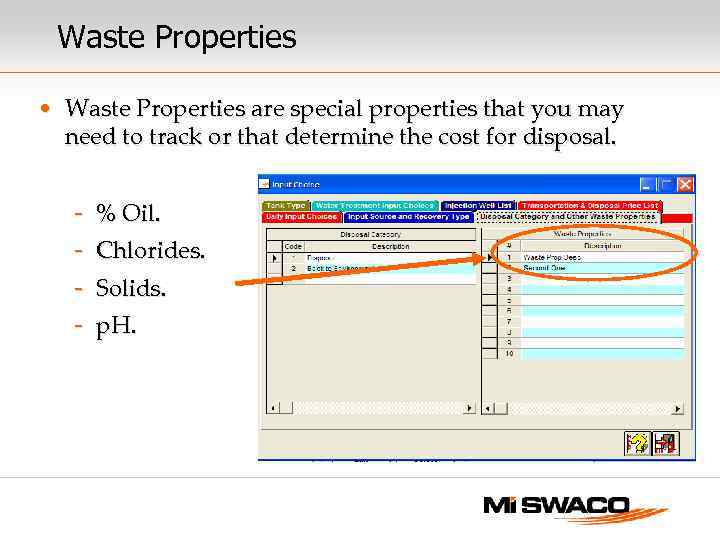 Waste Properties • Waste Properties are special properties that you may need to track