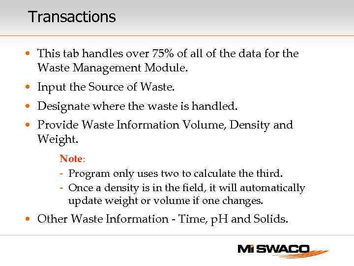 Transactions • This tab handles over 75% of all of the data for the