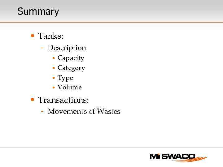 Summary • Tanks: - Description Capacity • Category • Type • Volume • •