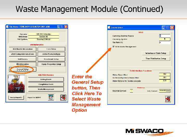 Waste Management Module (Continued) Enter the General Setup button, Then Click Here To Select