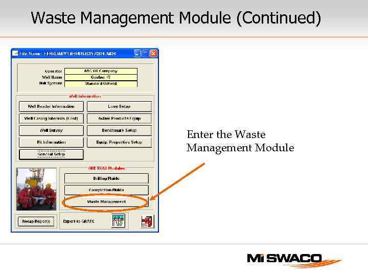Waste Management Module (Continued) Enter the Waste Management Module 