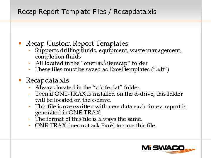 Recap Report Template Files / Recapdata. xls • Recap Custom Report Templates - Supports