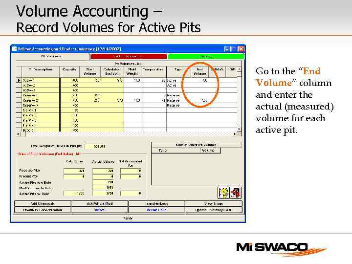Volume Accounting – Record Volumes for Active Pits Go to the “End Volume” column