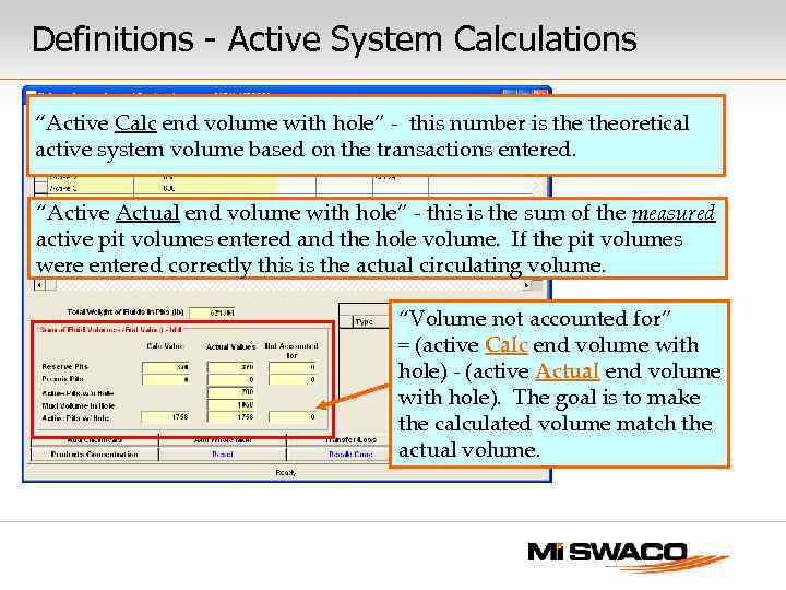 Definitions - Active System Calculations “Active Calc end volume with hole” - this number
