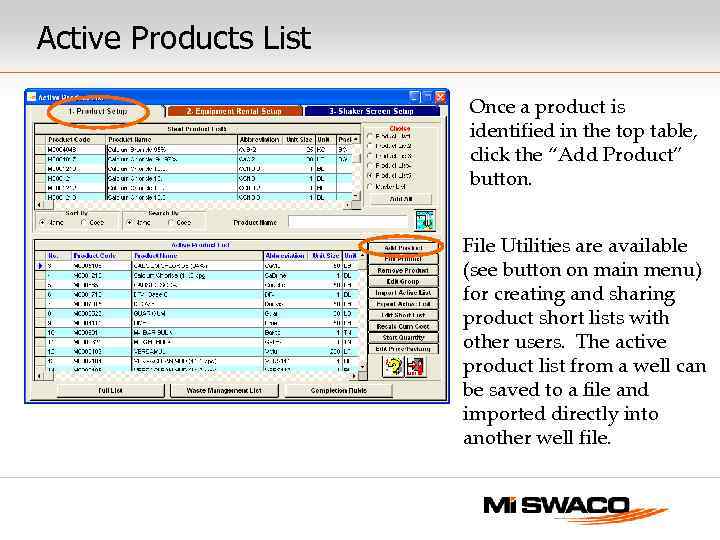 Active Products List Once a product is identified in the top table, click the