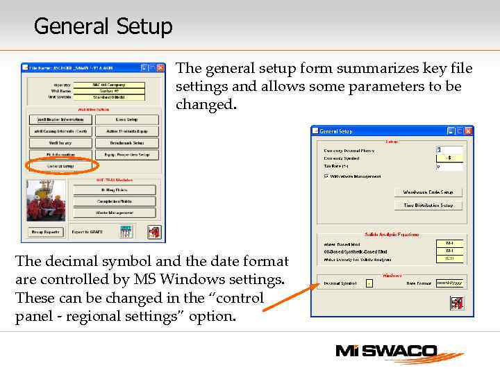 General Setup The general setup form summarizes key file settings and allows some parameters