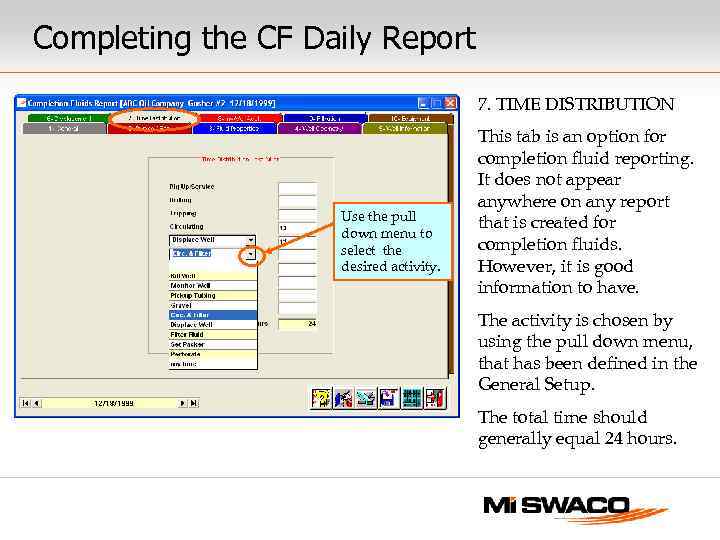 Completing the CF Daily Report 7. TIME DISTRIBUTION Use the pull down menu to