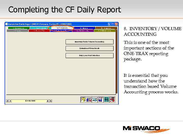 Completing the CF Daily Report 8. INVENTORY / VOLUME ACCOUNTING This is one of