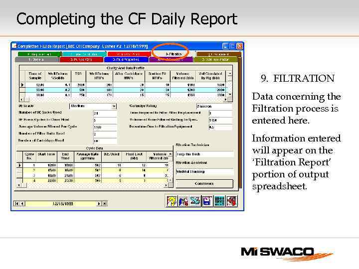 Completing the CF Daily Report 9. FILTRATION Data concerning the Filtration process is entered