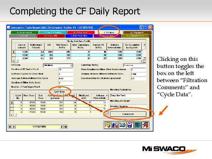 Completing the CF Daily Report Clicking on this button toggles the box on the