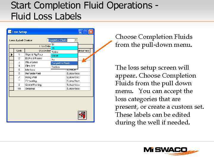 Start Completion Fluid Operations Fluid Loss Labels Choose Completion Fluids from the pull-down menu.